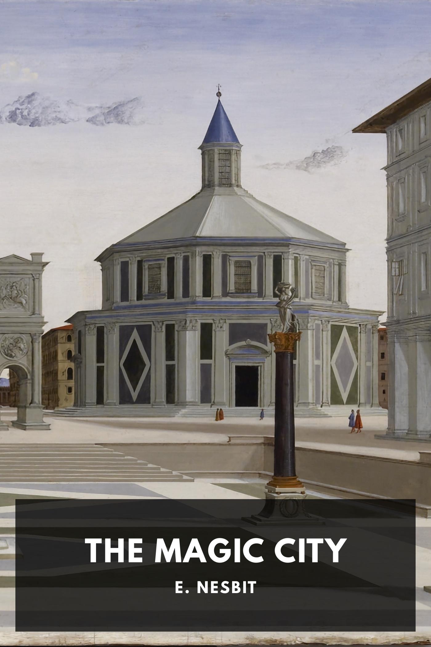 The Magic City by E. Nesbit, book cover