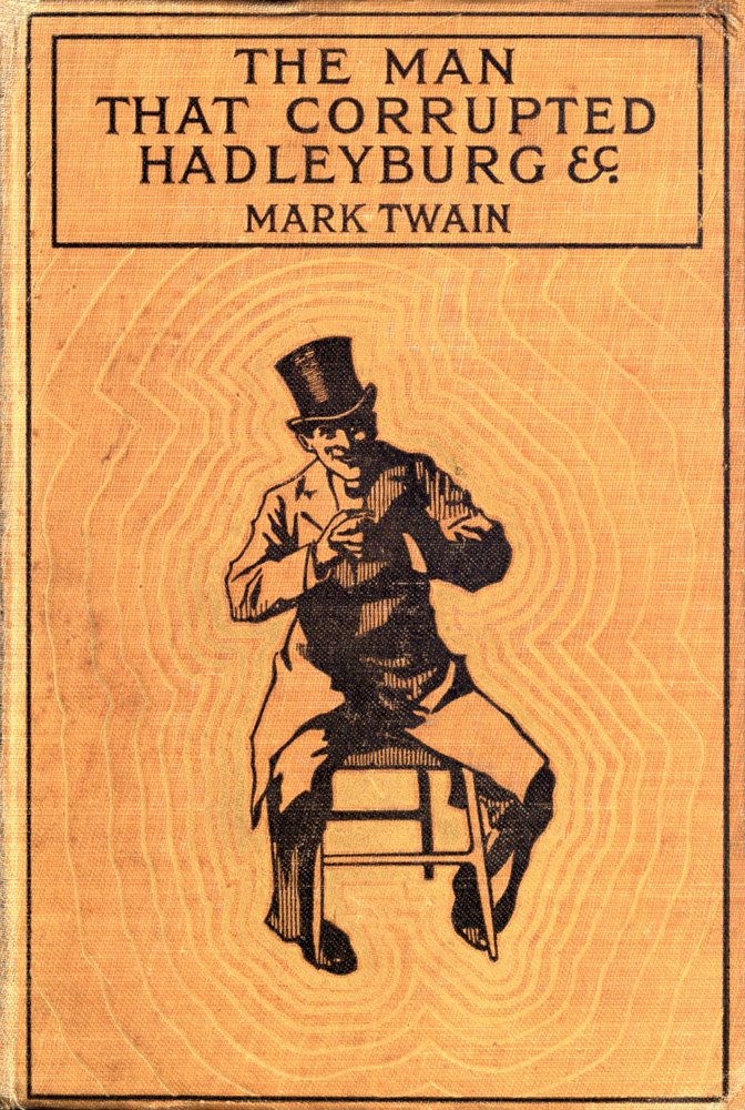 The Man That Corrupted Hadleyburg, and Other Stories by Mark Twain, book cover