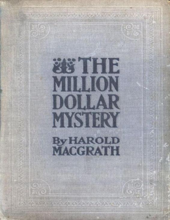The Million Dollar Mystery by Harold MacGrath, book cover