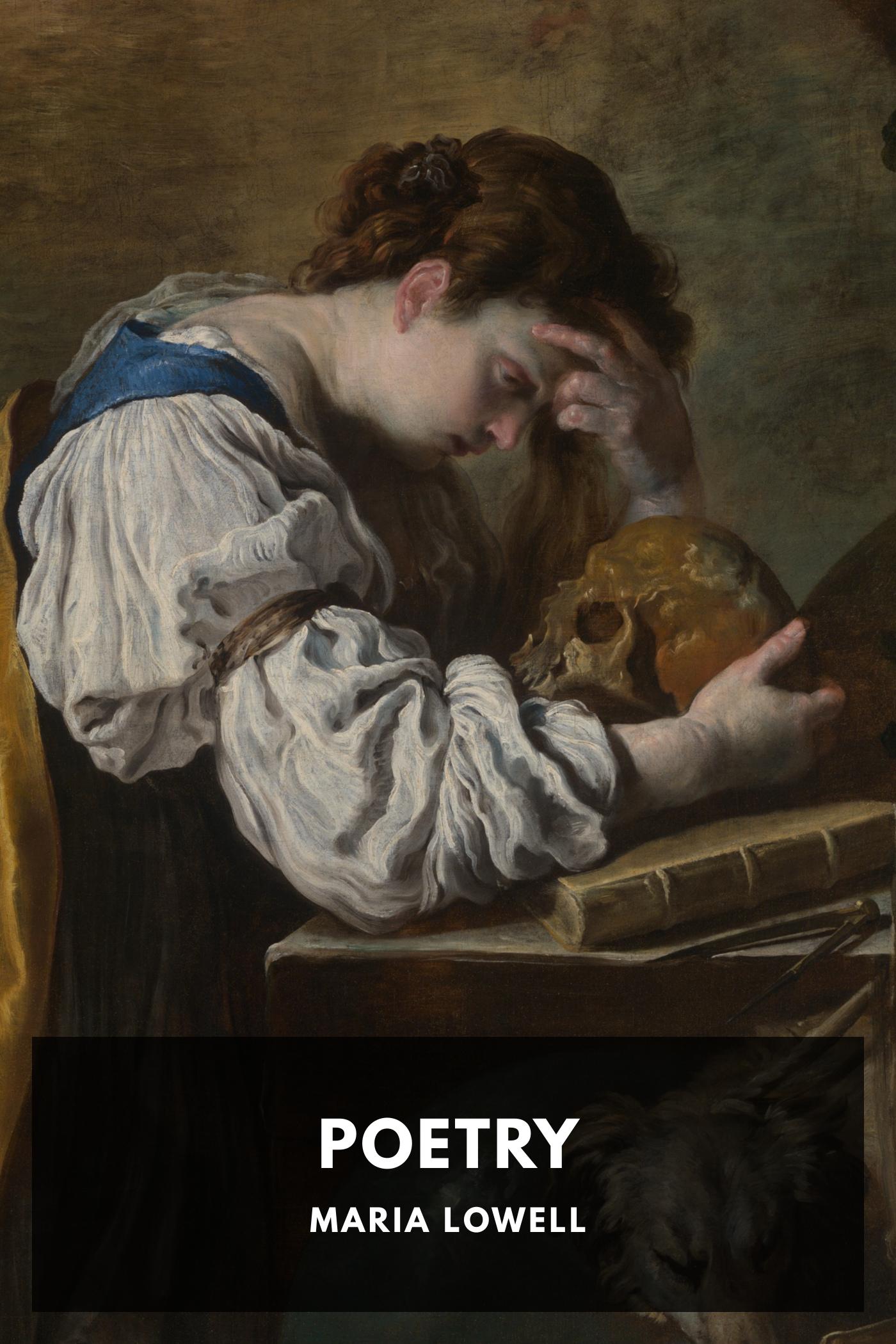 The Poetry of Maria White Lowell by Maria White Lowell, book cover