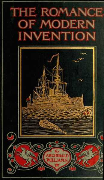The Romance of Modern Invention by Archibald Williams, book cover