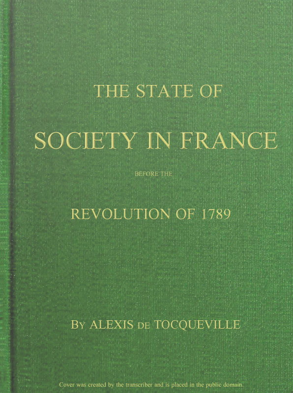 The State of Society in France Before the Revolution of 1789 by Alexis de Tocqueville, book cover