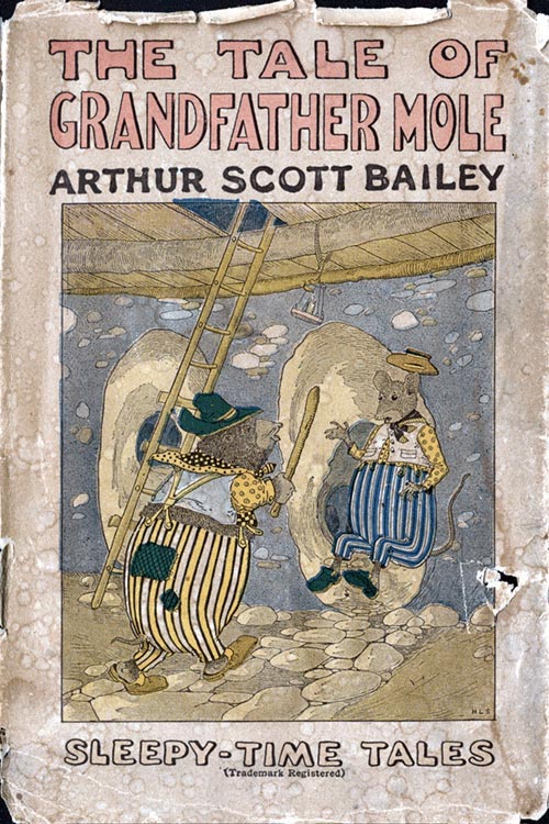 The tale of Grandfather Mole by Arthur Scott Bailey, book cover