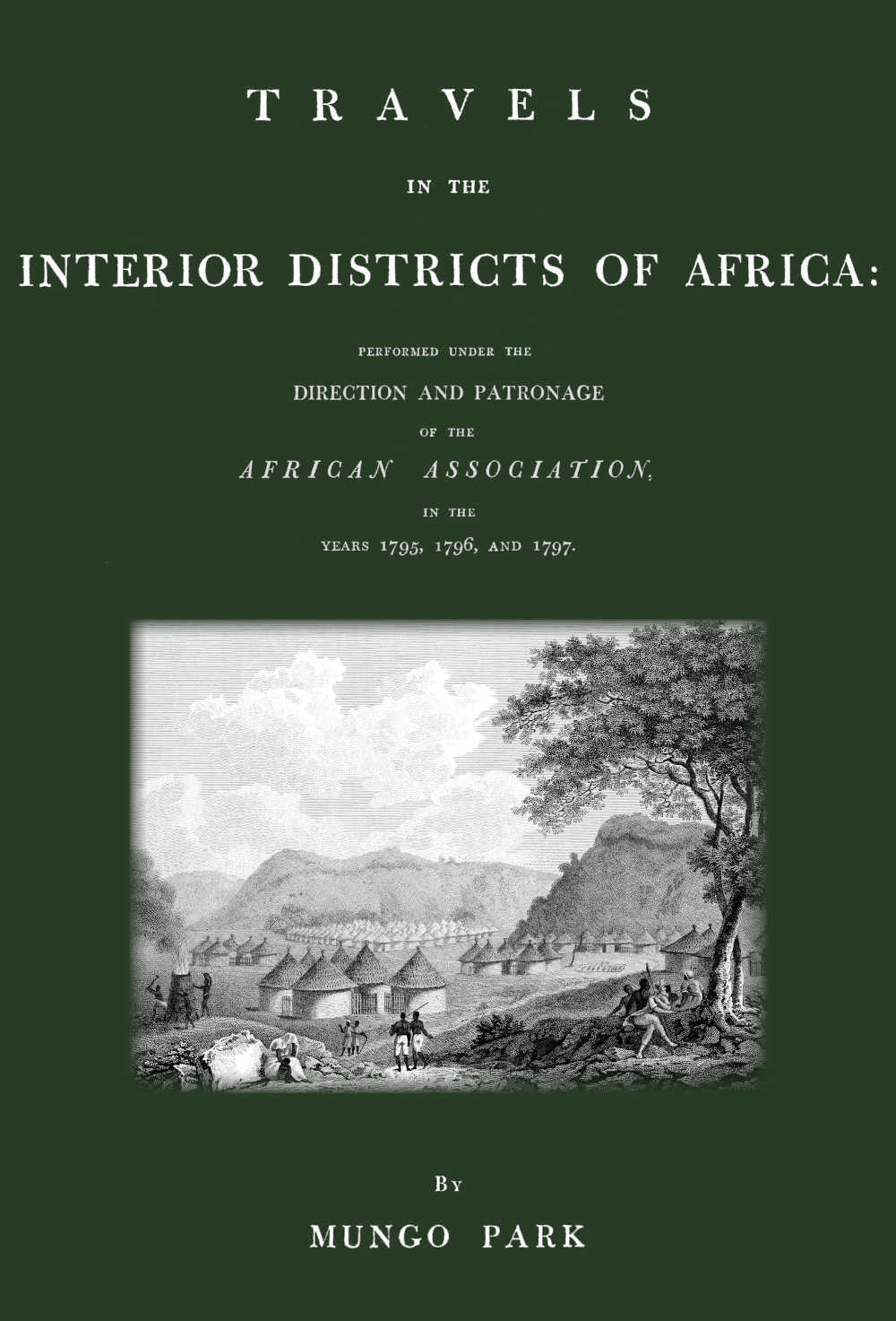 Travels in the Interior Districts of Africa by Mungo Park, book cover