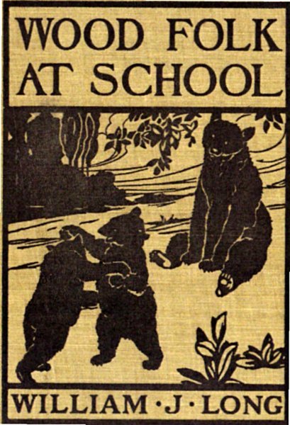 Wood Folk at School by William J. Long, book cover
