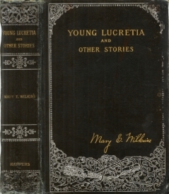 Young Lucretia and Other Stories - Mary Eleanor Wilkins Freeman