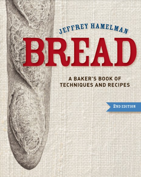 Bread A Baker's Book of Techniques and Recipes