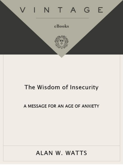 The Wisdom of Insecurity