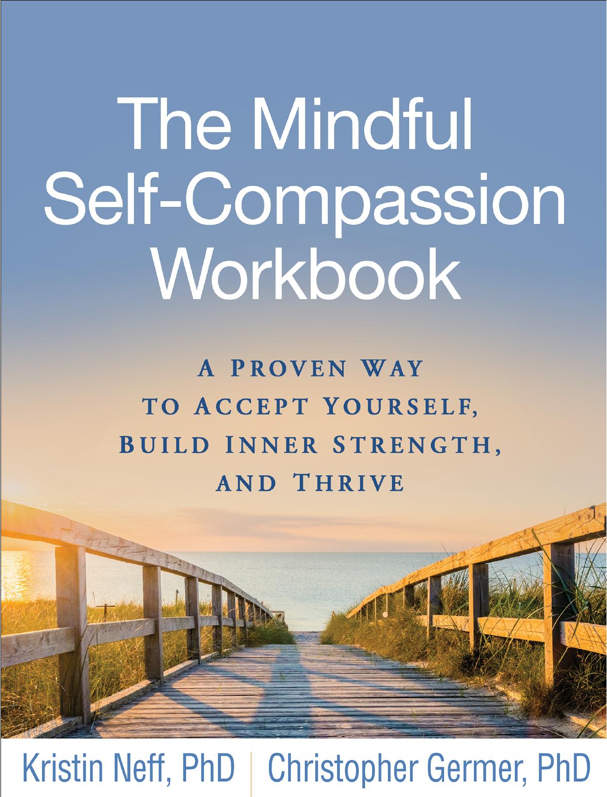The Mindful Self Compassion Workbook