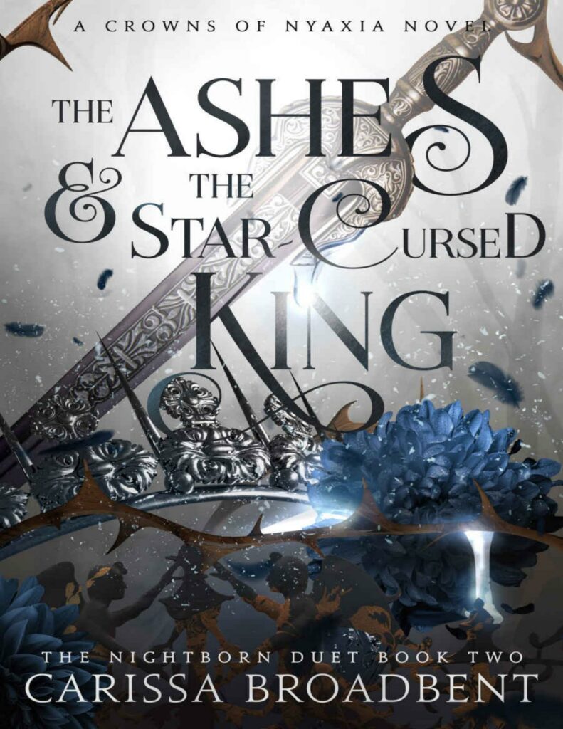 The Ashes and the Star-Cursed King by Carissa Broadbent PDF, EPUB Free ...