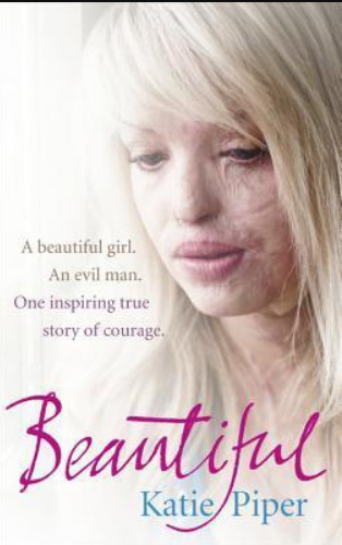 Beautiful: A beautiful girl. An evil man. One inspiring true story of courage
