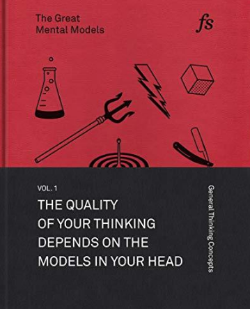 The Great Mental Models: General Thinking Concepts