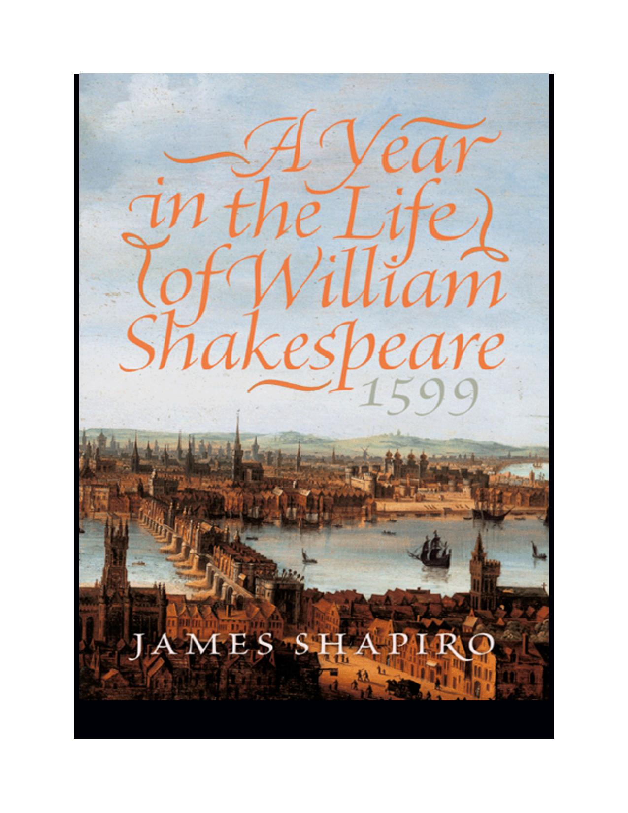A Year in the Life of William Shakespeare
