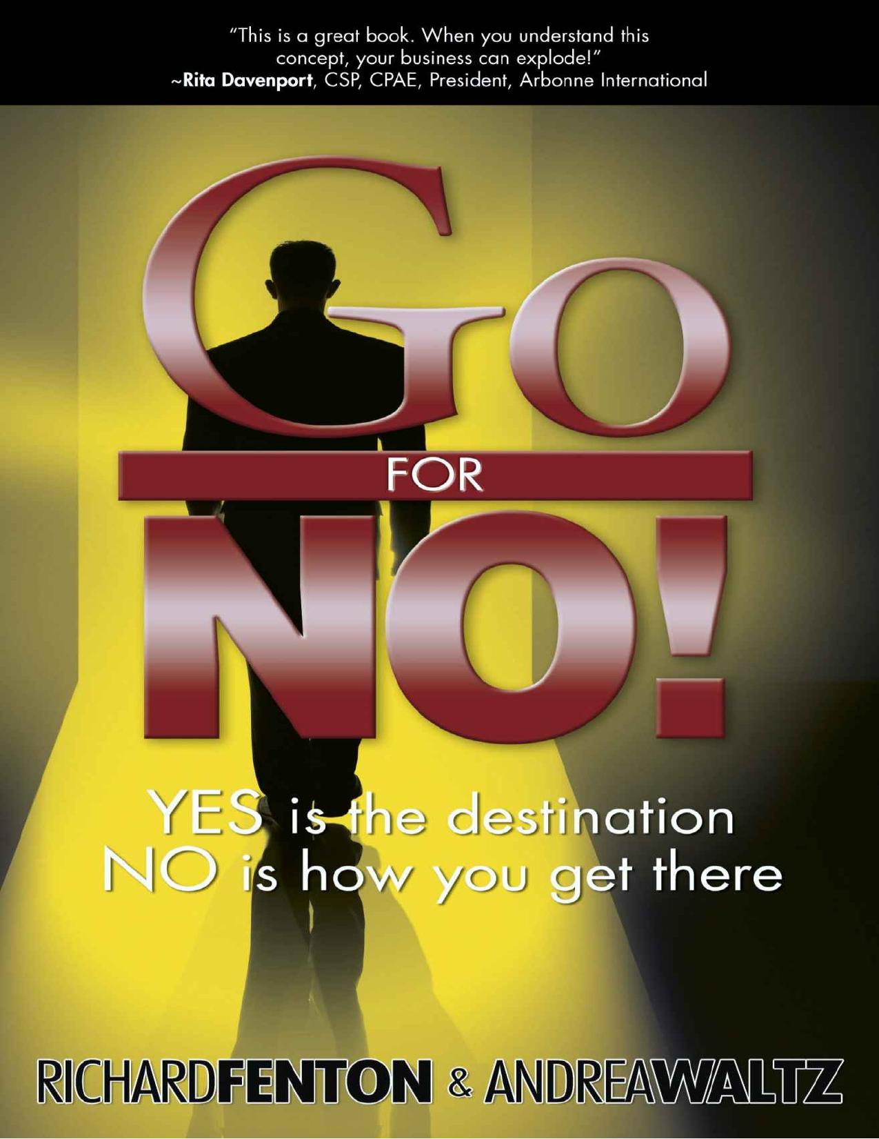Go for No! Yes is the Destination