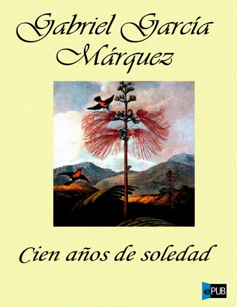 One Hundred Years of Solitude by Gabriel Garcia Marquez PDF, EPUB Free ...
