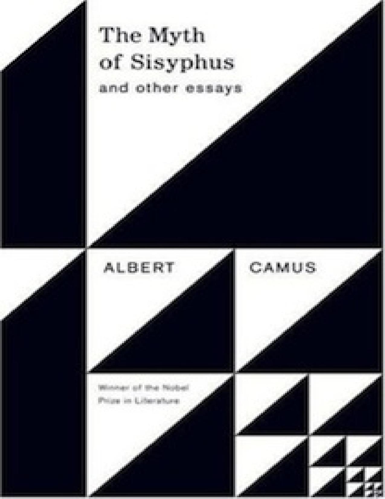The Myth of Sisyphus and Other Essays
