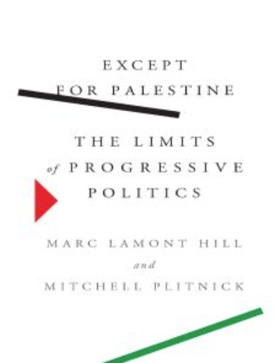 Except for Palestine: The Limits of Progressive Politics