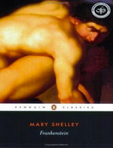 Frankenstein, or, The modern Prometheus. By: Mary W.(Wollstonecraft) Shelley: Gothic novel, Horror fiction