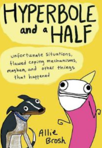 Hyperbole and a Half: Unfortunate Situations