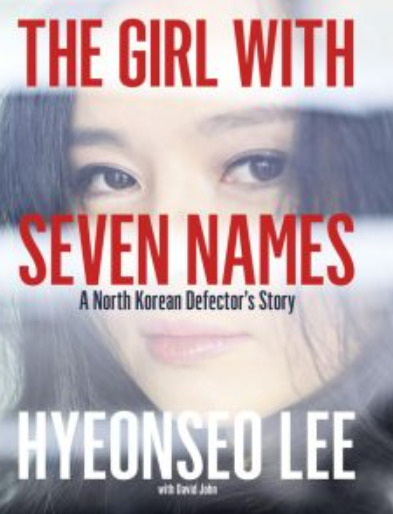 The Girl with Seven Names: A North Korean Defector’s Story