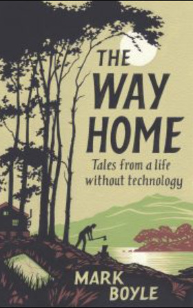 The Way Home: Tales from a life without technology