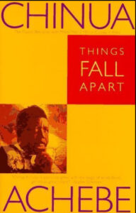 Things Fall Apart By Chinua Achebe Is Great Novel