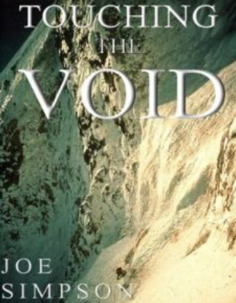 Touching the Void: The True Story of One Man's Miraculous Survival