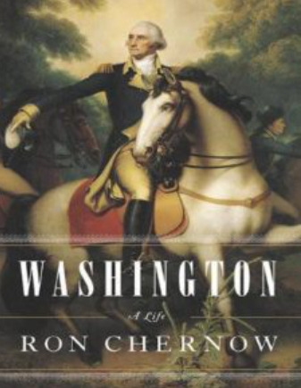Washington A Life By Ron Chernow