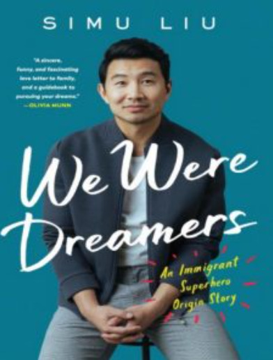 We Were Dreamers by Simu Liu
