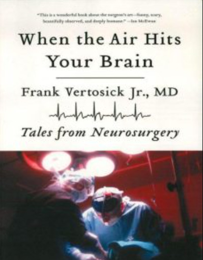 When the Air Hits Your Brain By Frank Vertosick