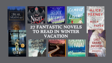 27 Fantastic Novels To Read In Winter Vacation