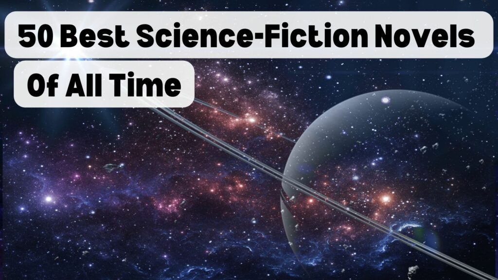 50 Best Science-Fiction Novels of All Time