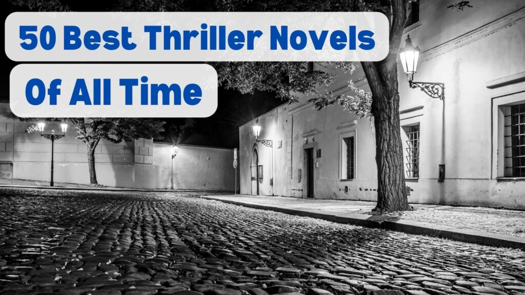 50 Best Thriller Novels of all time