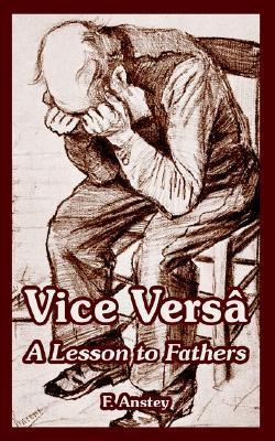 Vice Versa: A Lesson to Fathers