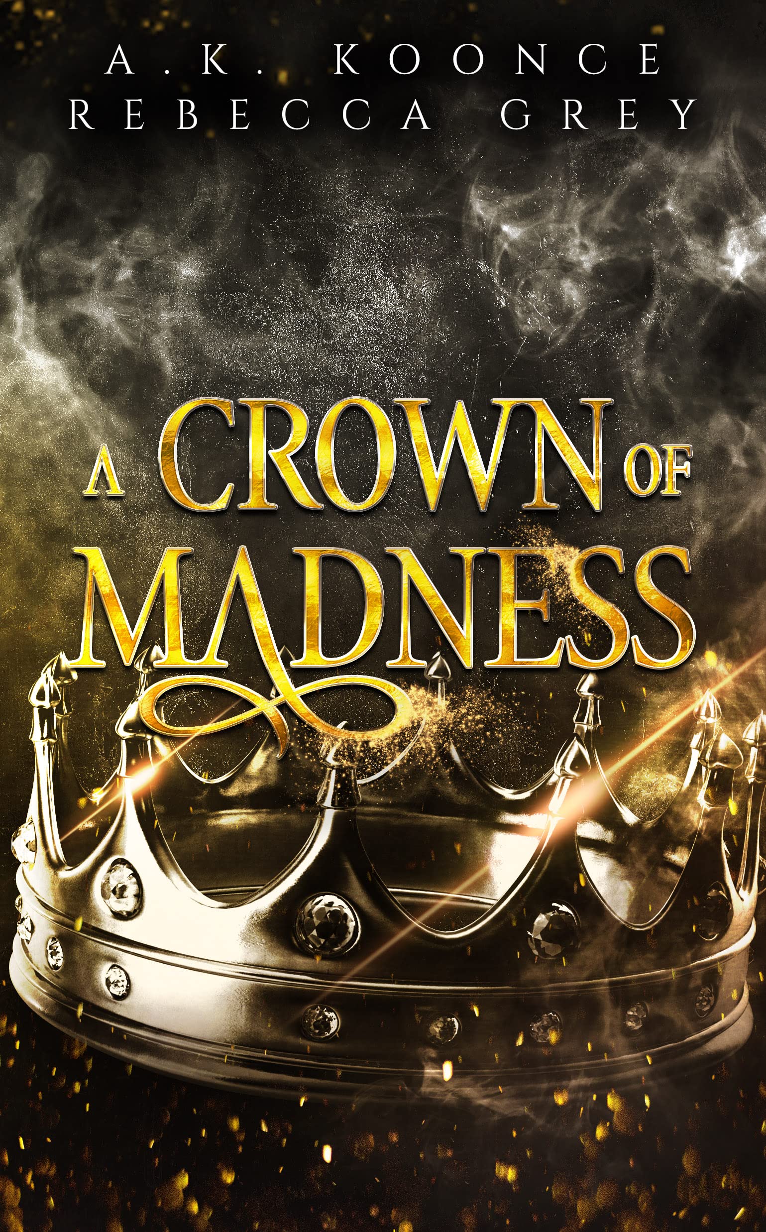 A Crown of Madness (The Fallen - A.K. Koonce