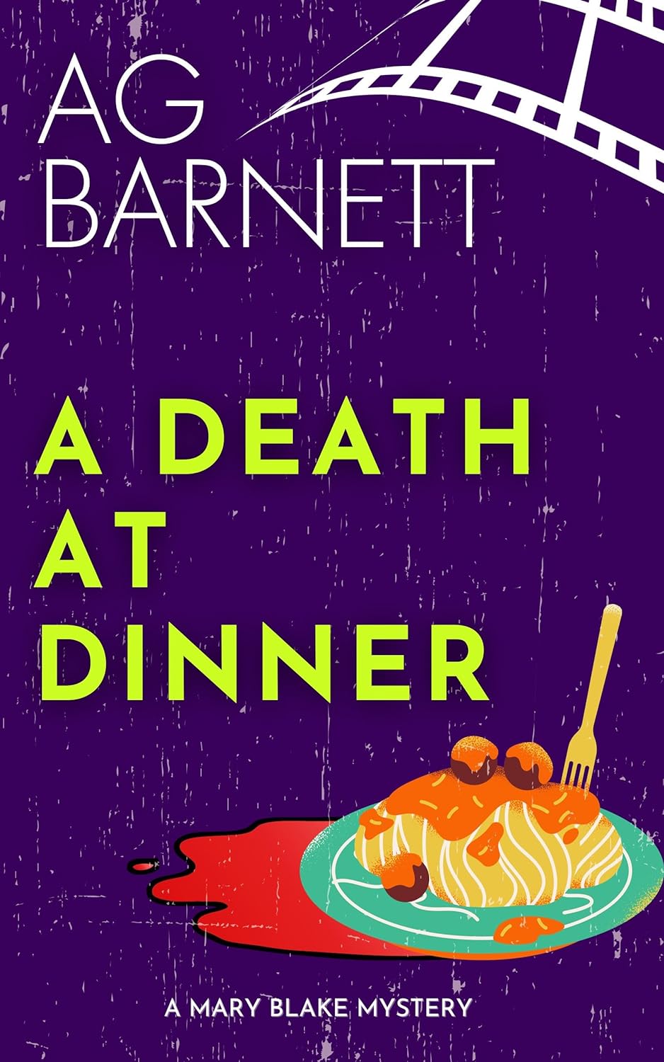 A Death at Dinner - AG Barnett