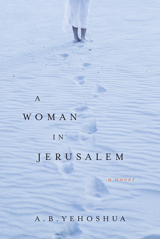 A Woman in Jerusalem - A. B. Yehoshua