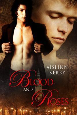 Blood and Roses - Aislinn Kerry
