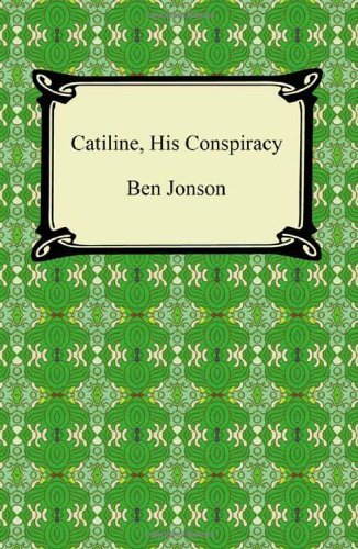 Catiline, His Conspiracy
