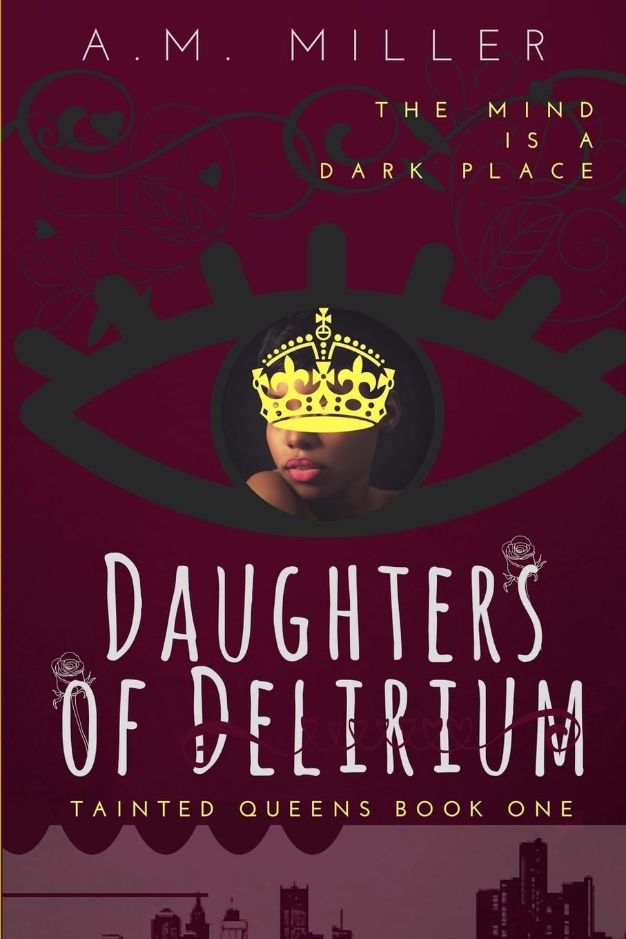 Daughters of Delirium (Tainted - A. M. Miller