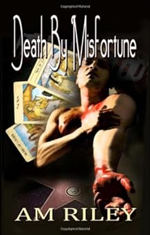 Death by Misfortune - A. M. Riley