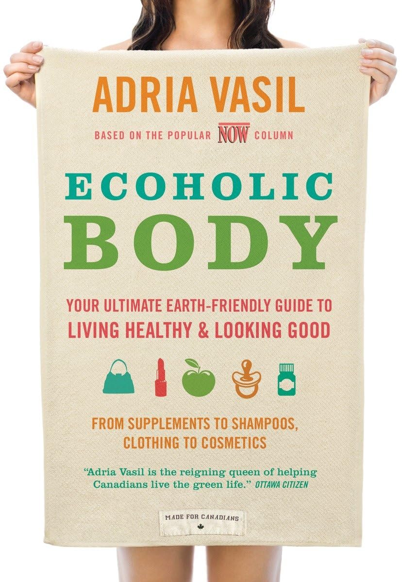 Ecoholic Body - Adria Vasil
