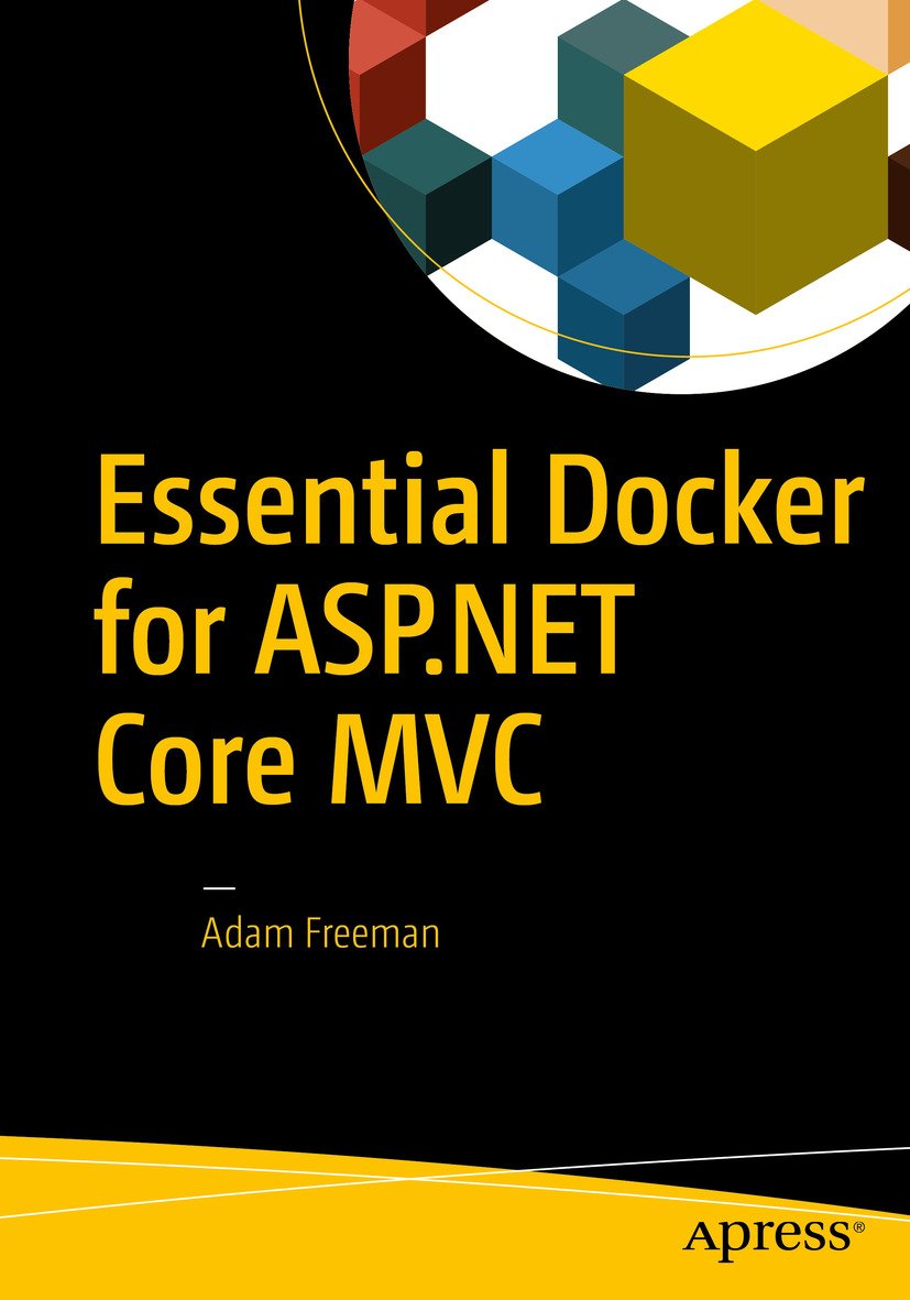 Essential Docker for ASP.NET Co - Adam Freeman