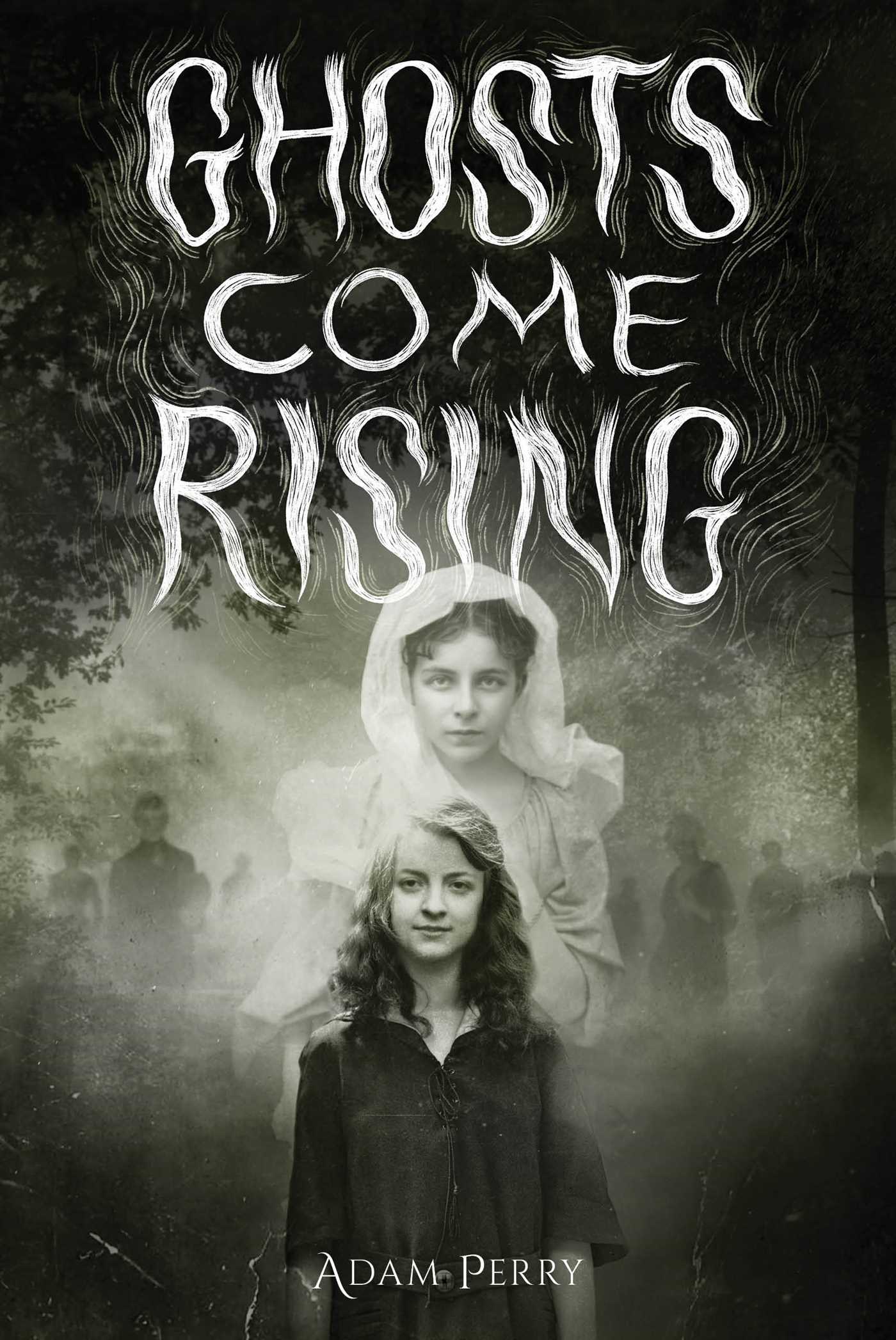 Ghosts Come Rising - Adam Perry