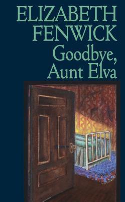 Goodbye, Aunt Elva