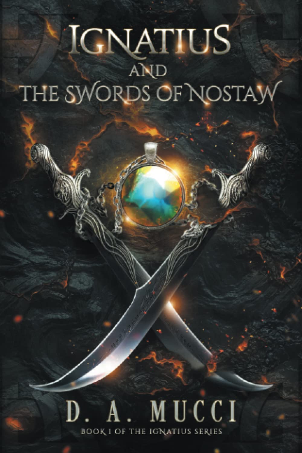 Ignatius and the Swords of Nostaw