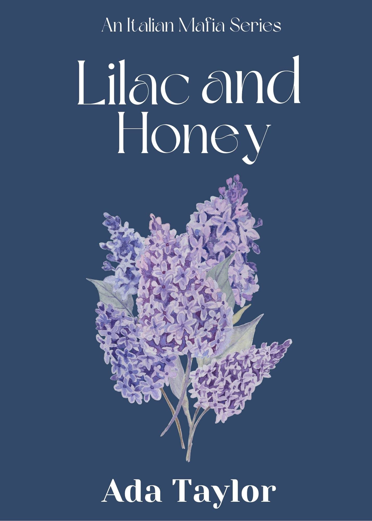 Lilac and Honey_ An Italian Maf - Ada Taylor