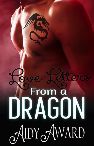 Love Letters From Dragons - Aidy Award