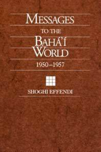Messages to the Bahá’í World 1950-1957