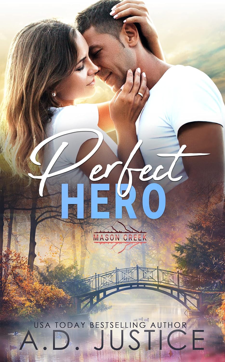 Perfect Hero (Mason Creek Book - A.D. Justice